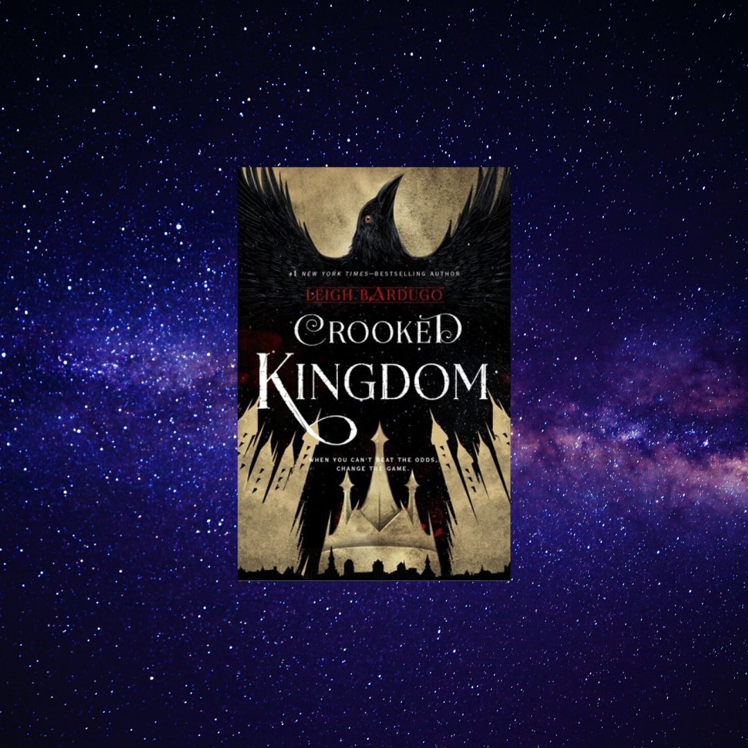 Cover of CROOKED KINGDOM on a starry background
